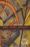 Kniha: Vědy – umění – náboženství (Tomáš Špidlík). Refugium Velehrad-Roma, 2009 Kniha: Vědy – umění – náboženství (Tomáš Špidlík). Refugium Velehrad-Roma, 2009