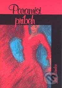 Kniha: Paramisi / Príbeh (Ján Šándor). SnowMouse Publishing, 2009 Kniha: Paramisi / Príbeh (Ján Šándor). SnowMouse Publishing, 2009