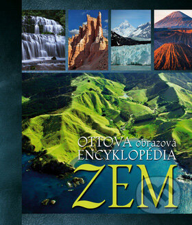 Kniha: Ottova obrazová encyklopédia - Zem (Ottovo nakladateľstvo). Ottovo nakladateľstvo, 2010 Kniha: Ottova obrazová encyklopédia - Zem (Ottovo nakladateľstvo). Ottovo nakladateľstvo, 2010