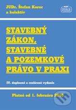 Kniha: Stavebný zákon, stavebné a pozemkové právo v praxi (Štefan Korec a kolektív). Nová Práca, 2009 Kniha: Stavebný zákon, stavebné a pozemkové právo v praxi (Štefan Korec a kolektív). Nová Práca, 2009