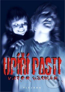 Kniha: Upíří pasti (Victor Gischler). Plejáda, 2010 Kniha: Upíří pasti (Victor Gischler). Plejáda, 2010