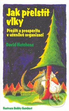 Kniha: Jak přelstít vlky (David Hutchens). Profess Consulting Kniha: Jak přelstít vlky (David Hutchens). Profess Consulting