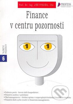 Kniha: Finance v centru pozornosti (Jiří Vysušil). Profess Consulting Kniha: Finance v centru pozornosti (Jiří Vysušil). Profess Consulting