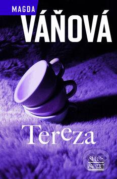 Kniha: Tereza (Magda Váňová). Šulc - Švarc, 2010 Kniha: Tereza (Magda Váňová). Šulc - Švarc, 2010
