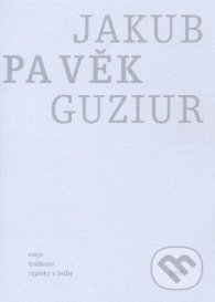 Pavěk - Jakub Guziur, H&H, 2010