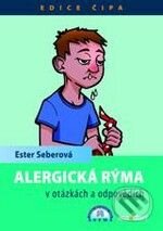 Kniha: Alergická rýma v otázkách a odpovědích (Ester Seberová). Maxdorf, 2010 Kniha: Alergická rýma v otázkách a odpovědích (Ester Seberová). Maxdorf, 2010