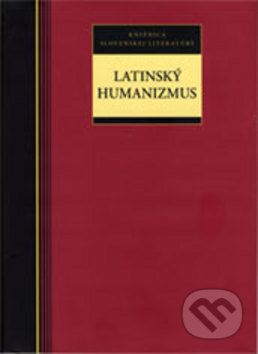 Latinský humanizmus - Daniel Škoviera, Kalligram, 2009