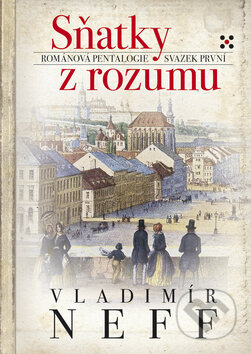 Kniha: Sňatky z rozumu - I. (Vladimír Neff). BB/art, 2010 Kniha: Sňatky z rozumu - I. (Vladimír Neff). BB/art, 2010
