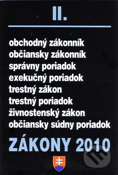 Kniha: Zákony 2010/II. (Poradca s.r.o.). Poradca s.r.o., 2010 Kniha: Zákony 2010/II. (Poradca s.r.o.). Poradca s.r.o., 2010