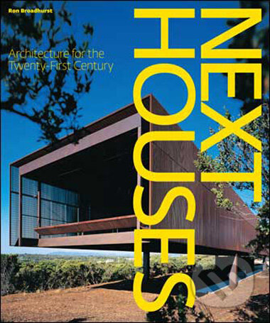 Kniha: Next Houses (Ron Broadhurst). Harry Abrams, 2009 Kniha: Next Houses (Ron Broadhurst). Harry Abrams, 2009