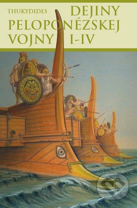 Kniha: Dejiny peloponézskej vojny I-IV (Thukydides). Thetis, 2010 Kniha: Dejiny peloponézskej vojny I-IV (Thukydides). Thetis, 2010