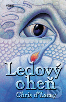 Kniha: Ledový oheň (Chris d’Lacey). Víkend, 2010 Kniha: Ledový oheň (Chris d’Lacey). Víkend, 2010