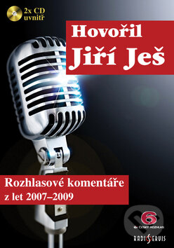 Kniha: Hovořil Jiří Ješ (Jiří Ješ). Radioservis, 2010 Kniha: Hovořil Jiří Ješ (Jiří Ješ). Radioservis, 2010