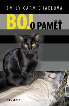 Kniha: Boj o paměť (Emily Carmichael). Olympia, 2010 Kniha: Boj o paměť (Emily Carmichael). Olympia, 2010