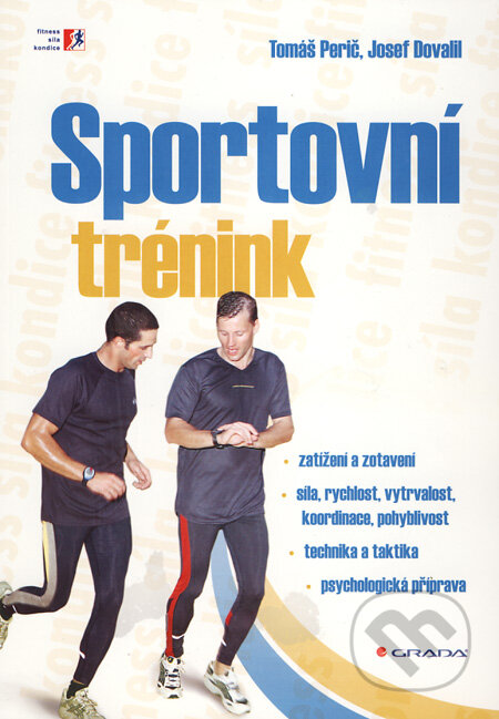 Kniha: Sportovní trénink (Josef Dovalil a Tomáš Perič). Grada, 2010 Kniha: Sportovní trénink (Josef Dovalil a Tomáš Perič). Grada, 2010