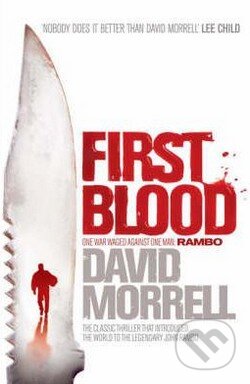 Kniha: First Blood (David Morrell). Headline Book, 2008 Kniha: First Blood (David Morrell). Headline Book, 2008