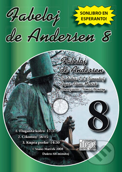 Audiokniha: CD Fabeloj de Andersen 8 (Stano Marček). Stano Marček, 2008 Audiokniha: CD Fabeloj de Andersen 8 (Stano Marček). Stano Marček, 2008