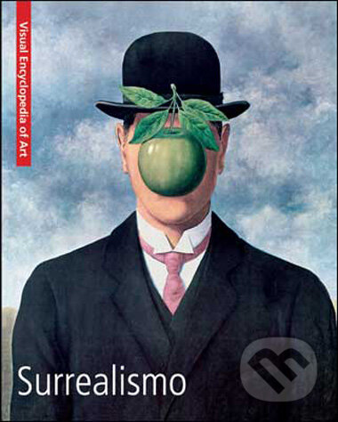 Kniha: Surrealism (Loft Publications). Loft Publications, 2009 Kniha: Surrealism (Loft Publications). Loft Publications, 2009