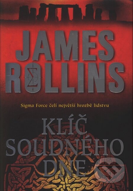 Kniha: Klíč soudného dne (James Rollins). BB/art, 2010 Kniha: Klíč soudného dne (James Rollins). BB/art, 2010