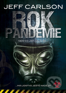 Kniha: Rok pandemie (Jeff Carlson). BB/art, 2010 Kniha: Rok pandemie (Jeff Carlson). BB/art, 2010