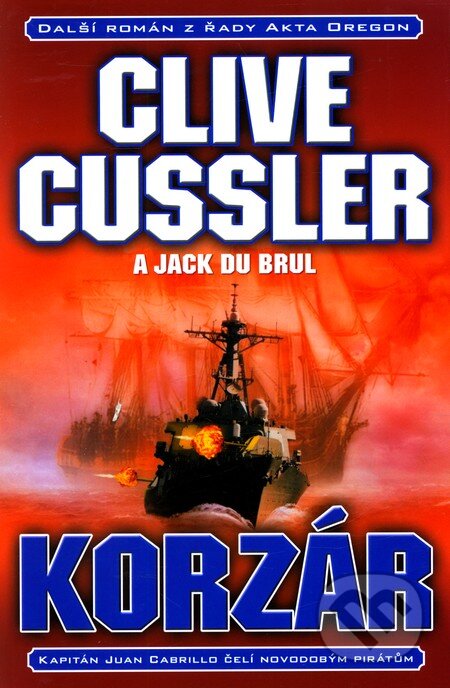 Kniha: Korzár (Clive Cussler a Jack Du Brul). BB/art, 2010 Kniha: Korzár (Clive Cussler a Jack Du Brul). BB/art, 2010