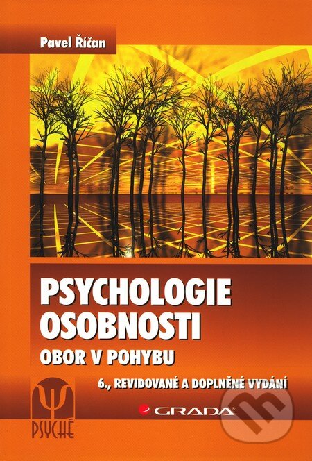 Kniha: Psychologie osobnosti (Pavel Říčan). Grada, 2010 Kniha: Psychologie osobnosti (Pavel Říčan). Grada, 2010