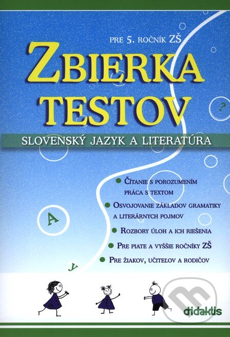 Kniha: Zbierka testov (Renáta Lukačková). Didaktis, 2010 Kniha: Zbierka testov (Renáta Lukačková). Didaktis, 2010