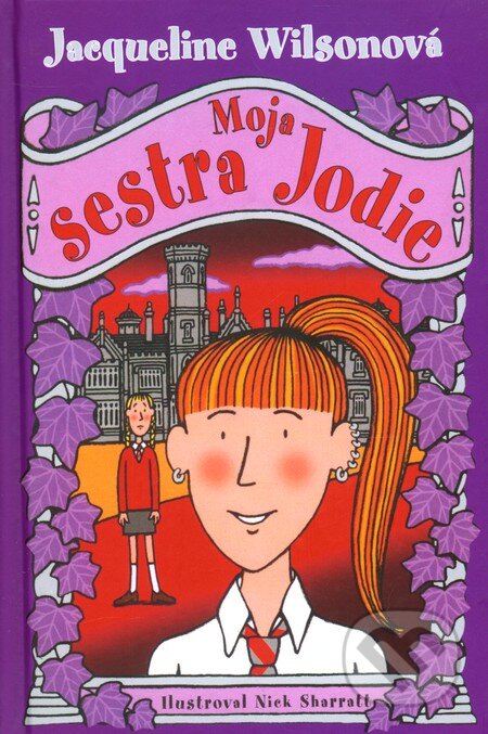Kniha: Moja sestra Jodie (Slovart). Slovart, 2010 Kniha: Moja sestra Jodie (Slovart). Slovart, 2010
