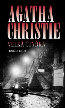 Kniha: Velká čtyřka (Agatha Christie). Knižní klub, 2008 Kniha: Velká čtyřka (Agatha Christie). Knižní klub, 2008