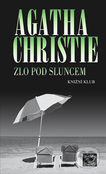 Zlo pod sluncem - Agatha Christie, Knižní klub, 2009