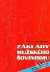 Kniha: Základy mužského šovinismu (Josef Hausmann). Reneco, 2008 Kniha: Základy mužského šovinismu (Josef Hausmann). Reneco, 2008
