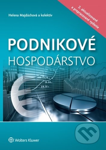 Kniha: Podnikové hospodárstvo (Helena Majdúchová a kolektiv). Wolters Kluwer, 2020 Kniha: Podnikové hospodárstvo (Helena Majdúchová a kolektiv). Wolters Kluwer, 2020