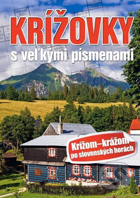 Kniha: Krížovky s veľkými písmenami - Krížom krážom po slovenských horách (Ottovo nakladateľstvo). Ottovo nakladateľstvo, 2020 Kniha: Krížovky s veľkými písmenami - Krížom krážom po slovenských horách (Ottovo nakladateľstvo). Ottovo nakladateľstvo, 2020