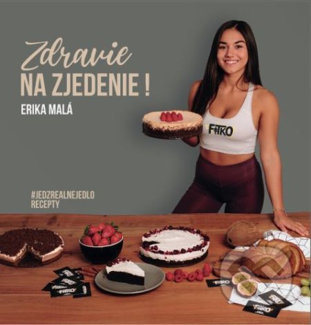 Kniha: Zdravie na zjedenie! (Erika Malá). , 2020 Kniha: Zdravie na zjedenie! (Erika Malá). , 2020