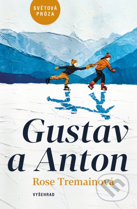 Kniha: Gustav a Anton (Vyšehrad). Vyšehrad, 2020 Kniha: Gustav a Anton (Vyšehrad). Vyšehrad, 2020
