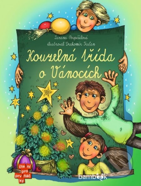 Kniha: Kouzelná třída o Vánocích (Drahomír Trsťan a Zuzana Pospíšilová). Bambook, 2020 Kniha: Kouzelná třída o Vánocích (Drahomír Trsťan a Zuzana Pospíšilová). Bambook, 2020