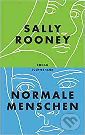 Normale Menschen - Sally Rooney, Luchterhand, 2020