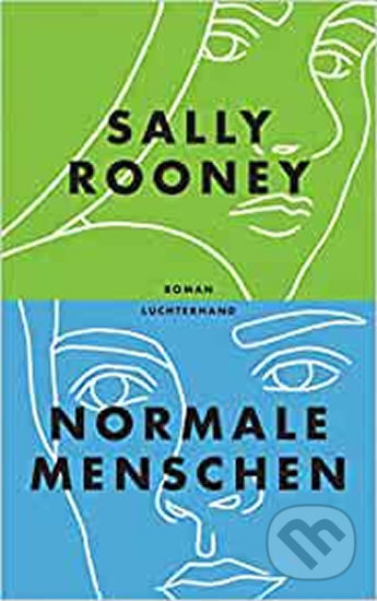 Kniha: Normale Menschen (Sally Rooney). Luchterhand, 2020 Kniha: Normale Menschen (Sally Rooney). Luchterhand, 2020