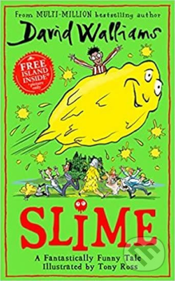 Kniha: Slime : The new children´s book from No. 1 bestselling author David Walliams (David Walliams). HarperCollins, 2020 Kniha: Slime : The new children´s book from No. 1 bestselling author David Walliams (David Walliams). HarperCollins, 2020