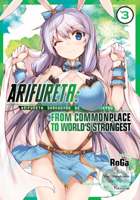 Kniha: Arifureta: From Commonplace to World's Strongest 3 (Ryo Shirakome). Seven Seas, 2018 Kniha: Arifureta: From Commonplace to World's Strongest 3 (Ryo Shirakome). Seven Seas, 2018