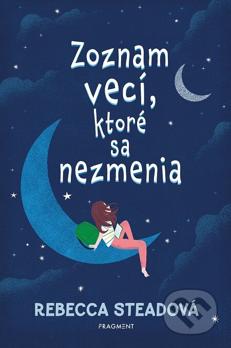 E-kniha: Zoznam vecí, ktoré sa nezmenia (Rebecca Stead). Fragment, 2020 E-kniha: Zoznam vecí, ktoré sa nezmenia (Rebecca Stead). Fragment, 2020