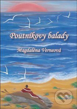 Kniha: Poutníkovy balady (Magdaléna Verneová). Oftis, 2020 Kniha: Poutníkovy balady (Magdaléna Verneová). Oftis, 2020