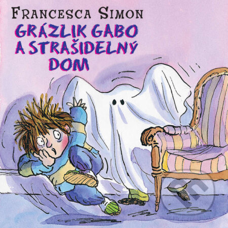 Audiokniha: Grázlik Gabo a strašidelný dom (Francesca Simon). Wisteria Books, Slovart, 2020 Audiokniha: Grázlik Gabo a strašidelný dom (Francesca Simon). Wisteria Books, Slovart, 2020