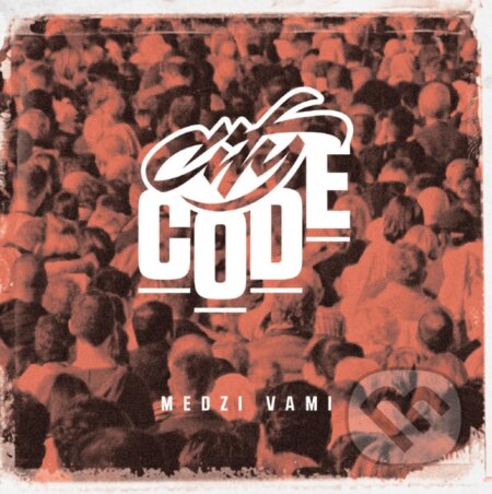 Hudební CD: City Code: Medzi vami (Hudobné albumy). Hudobné albumy, 2020 Hudební CD: City Code: Medzi vami (Hudobné albumy). Hudobné albumy, 2020