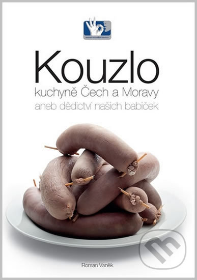 Kniha: Kouzlo kuchyně Čech a Moravy aneb dědictví našich babiček (Roman Vaněk). Prakul Production, 2020 Kniha: Kouzlo kuchyně Čech a Moravy aneb dědictví našich babiček (Roman Vaněk). Prakul Production, 2020