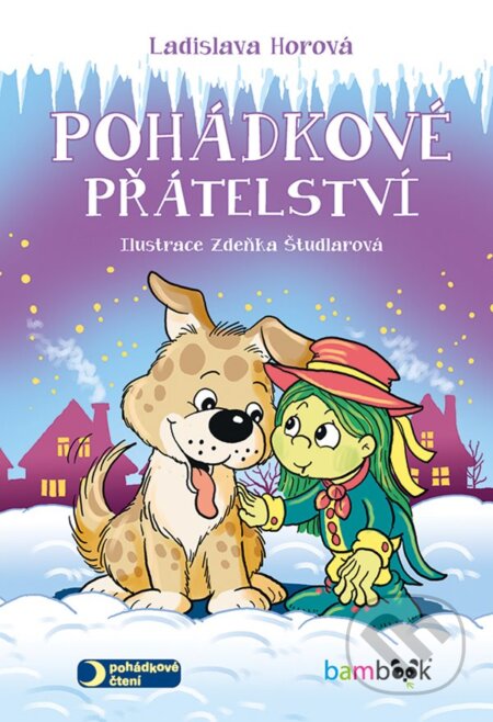 E-kniha: Pohádkové přátelství (Ladislava Horová). Grada, 2020 E-kniha: Pohádkové přátelství (Ladislava Horová). Grada, 2020