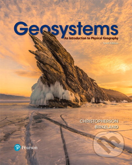 Kniha: Geosystems (Robert Christopherson a Ginger H. Birkeland). Pearson, 2017 Kniha: Geosystems (Robert Christopherson a Ginger H. Birkeland). Pearson, 2017