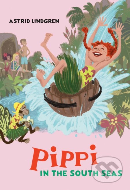 Pippi In The South Seas - Astrid Lindgren, Ingrid Vang Nyman (ilustrácie), Puffin Books, 2020