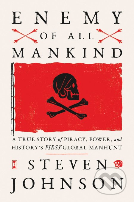 Kniha: Enemy Of All Mankind (Steven Johnson). Bantam Press, 2020 Kniha: Enemy Of All Mankind (Steven Johnson). Bantam Press, 2020