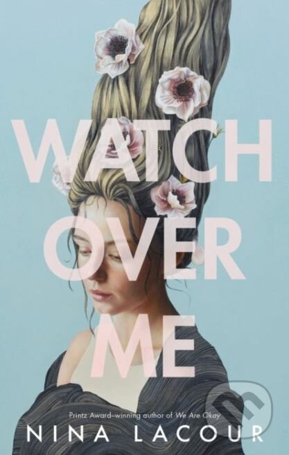 Kniha: Watch Over Me (Nina LaCour). Dutton, 2020 Kniha: Watch Over Me (Nina LaCour). Dutton, 2020